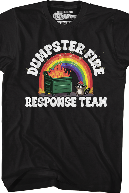 Dumpster Fire Response Team T-Shirt