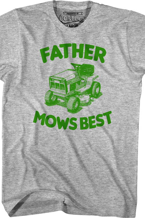 Father Mows Best T-Shirt