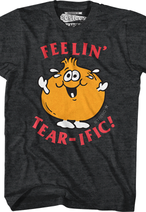 Feelin' Tear-ific Scratch N Sniff T-Shirt