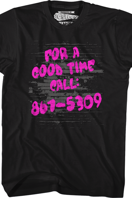 For A Good Time Call 867-5309 T-Shirt