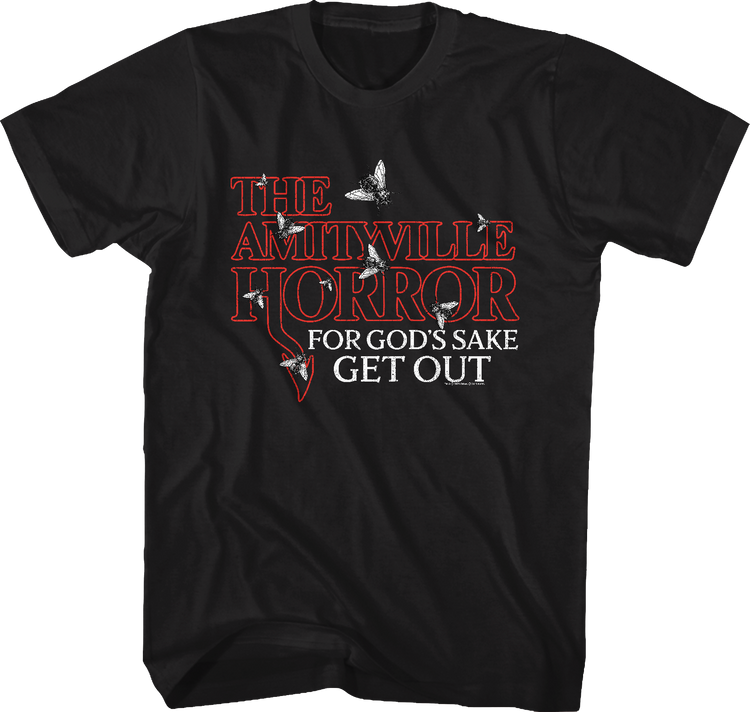 For God's Sake Get Out Amityville Horror T-Shirt