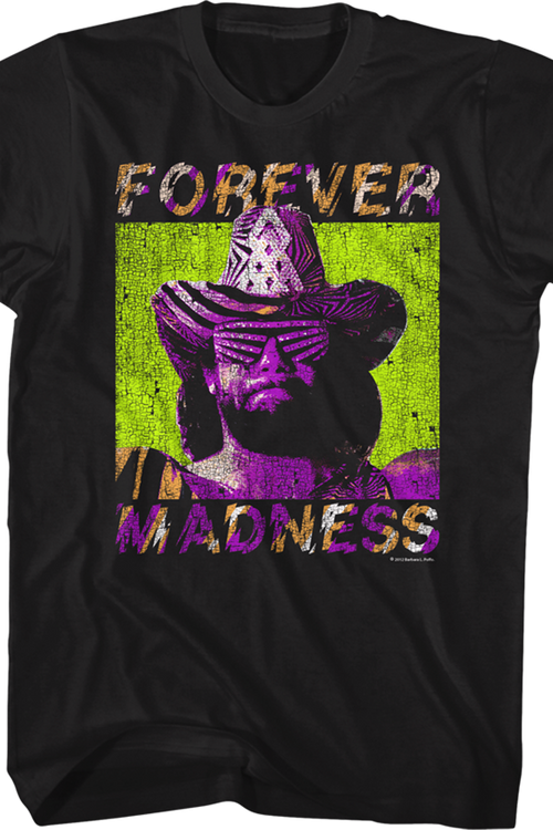 Forever Madness Macho Man Randy Savage T-Shirt