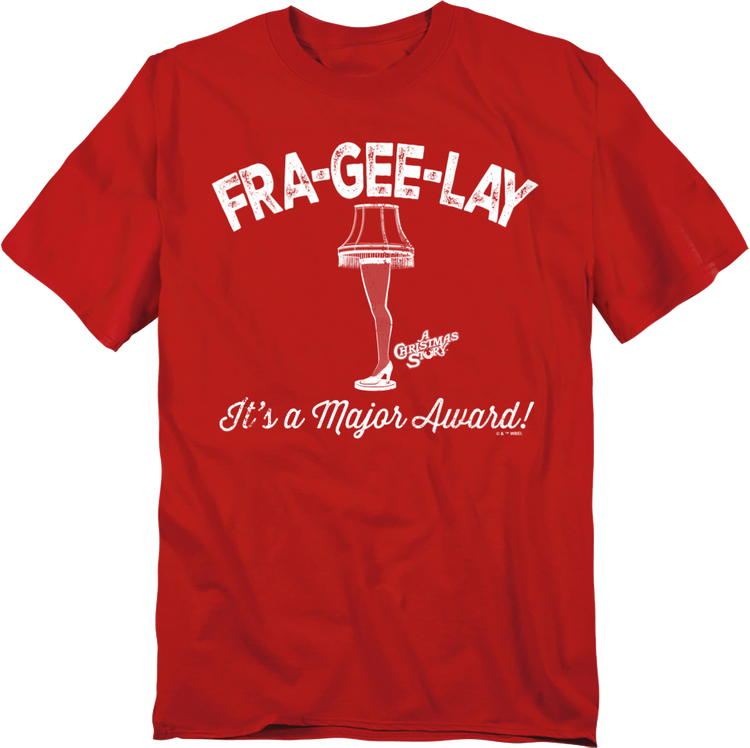 Fra-Gee-Lay Leg Lamp Christmas Story T-Shirt