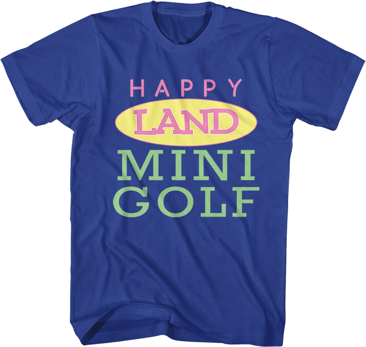 Front & Back Happy Land Mini Golf Happy Gilmore T-Shirt