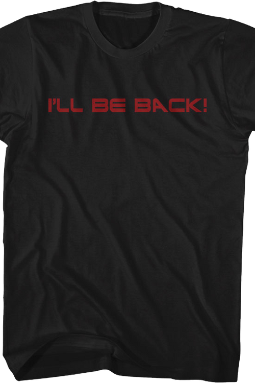 Front & Back I'll Be Back Terminator T-Shirt