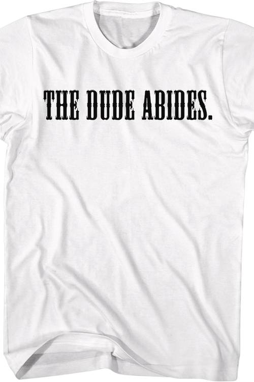 Front & Back The Dude Abides Big Lebowski T-Shirt