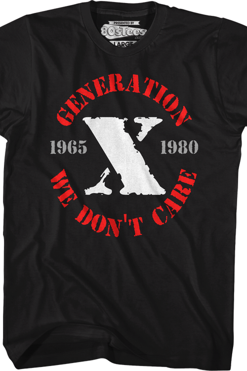 Generation X We Don't Care T-Shirt