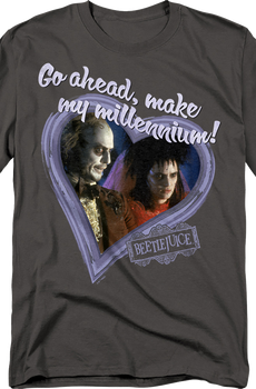Go Ahead, Make My Millennium Beetlejuice T-Shirt