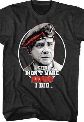 God Didn't Make Rambo T-Shirt