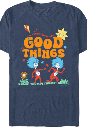 Good Things Dr. Seuss T-Shirt