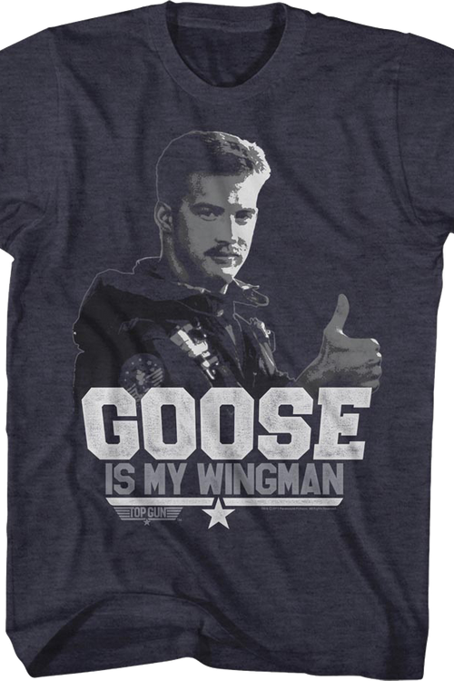 Goose Is My Wingman Top Gun T-Shirt