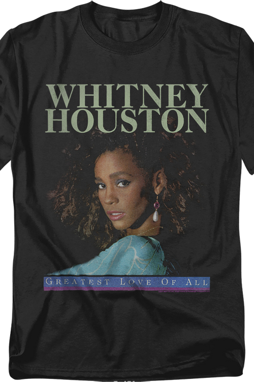 Greatest Love Of All Whitney Houston T-Shirt