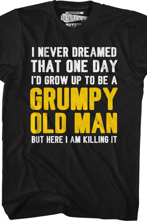 Grumpy Old Man T-Shirt