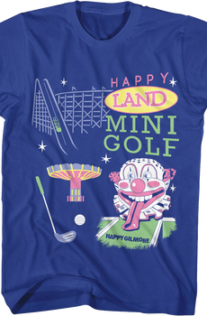 Happy Land Mini Golf Happy Gilmore T-Shirt