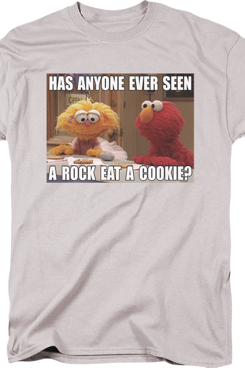 Has Anyone Ever Seen A Rock Eat A Cookie Sesame Street T-Shirt