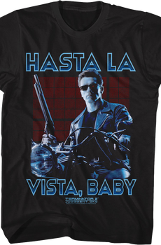 Hasta La Vista, Baby Terminator 2: Judgment Day T-Shirt