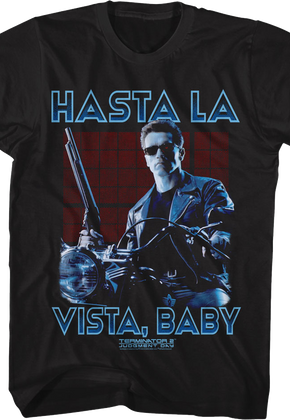 Hasta La Vista, Baby Terminator 2: Judgment Day T-Shirt