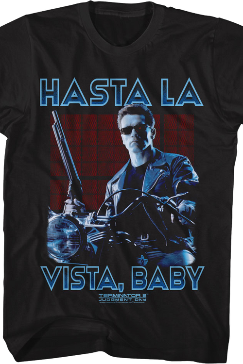 Hasta La Vista, Baby Terminator 2: Judgment Day T-Shirt