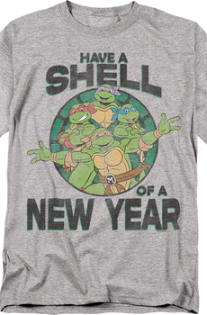 Have A Shell Of A New Year Teenage Mutant Ninja Turtles T-Shirt