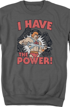 He-Man I Have the Power Masters of the Universe Sweatshirt