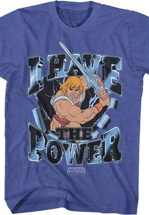 He-Man I Have The Power Pose Masters Of The Universe T-Shirt