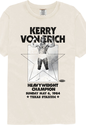 Heavyweight Champion Kerry Von Erich Comfort Colors Brand T-Shirt