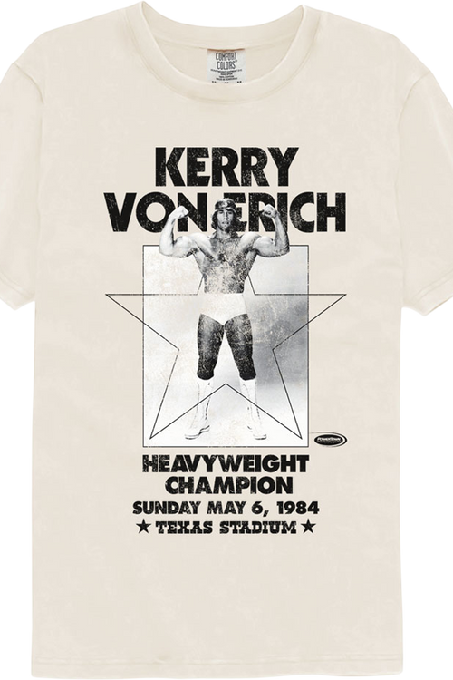 Heavyweight Champion Kerry Von Erich Comfort Colors Brand T-Shirt