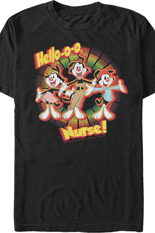 Hello-o-o Nurse Animaniacs T-Shirt