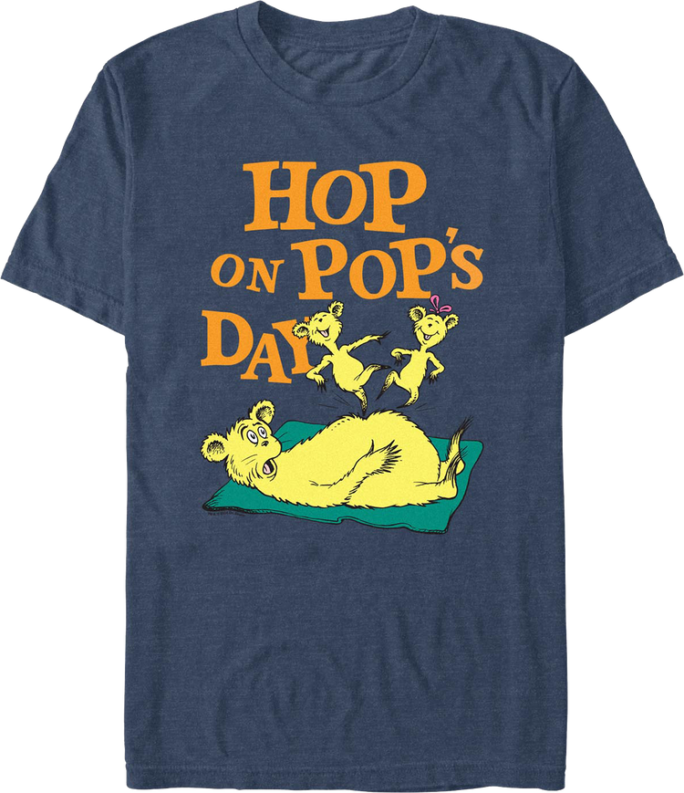 Hop On Pop's Day Dr. Seuss T-Shirt