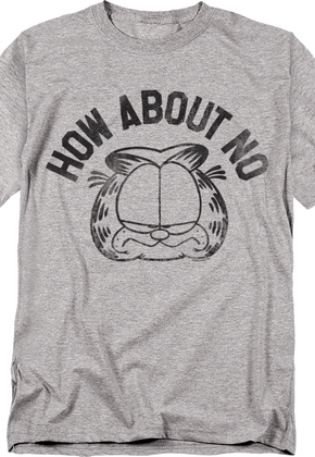 How About No Garfield T-Shirt