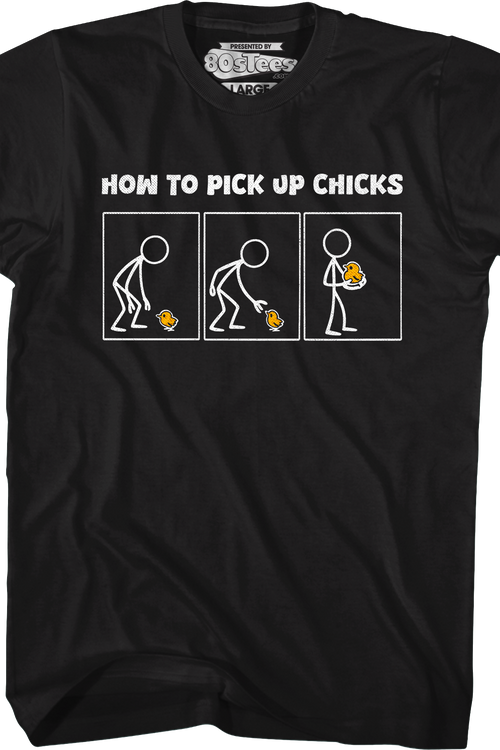 How To Pick Up Chicks T-Shirt