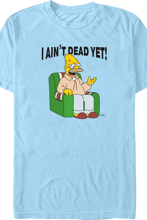 I Ain't Dead Yet Simpsons T-Shirt