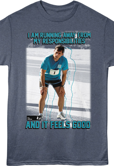 I Am Running Away From My Responsibilities The Office T-Shirt