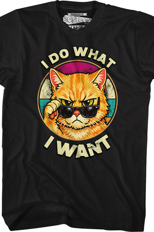 I Do What I Want T-Shirt