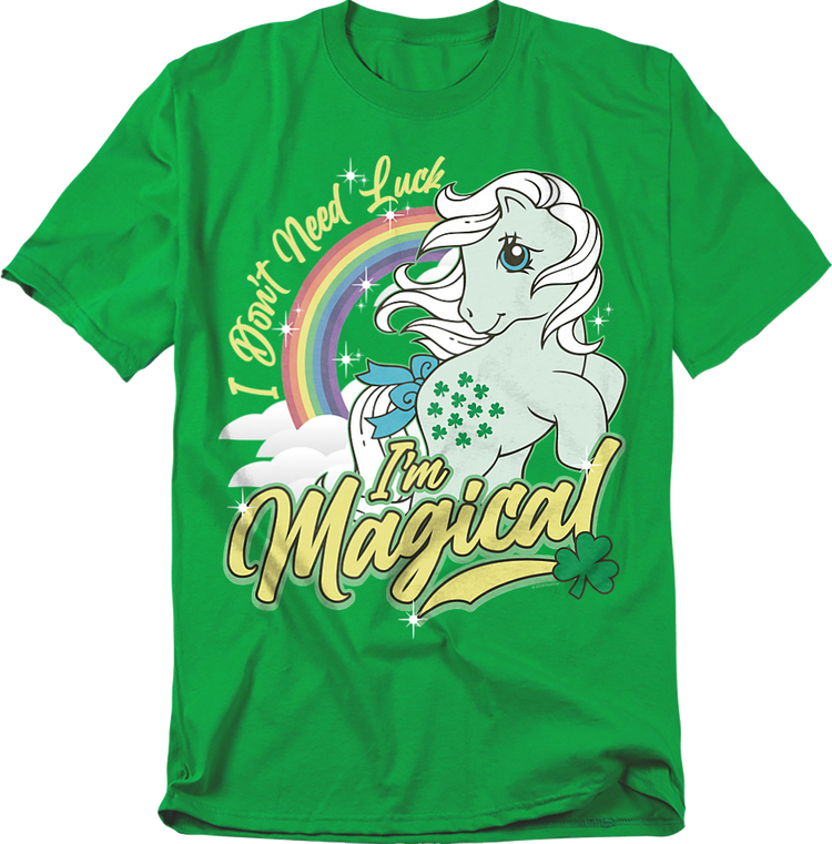 I Don't Need Luck I'm Magical My Little Pony T-Shirt