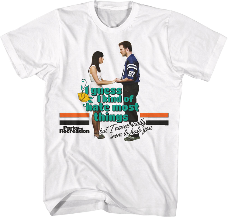 I Guess I Kind Of Hate Most Things Parks And Recreation T-Shirt