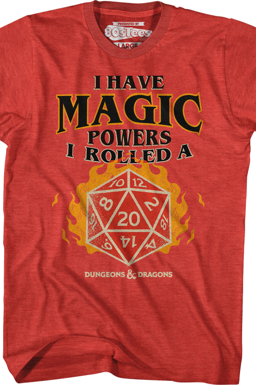 I Have Magic Powers Dungeons & Dragons T-Shirt