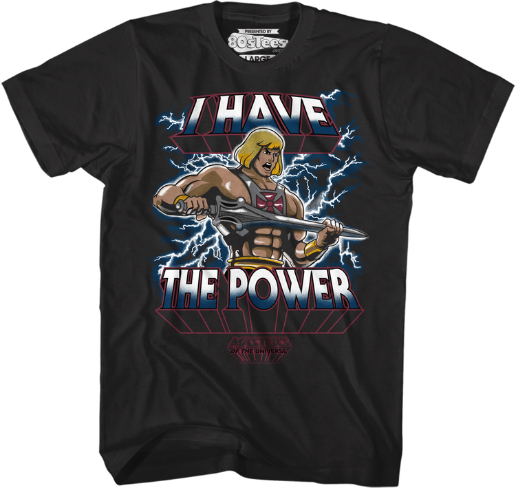 I Have the Power He-Man Shirt