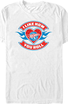 I Like How You Roll Hot Wheels T-Shirt