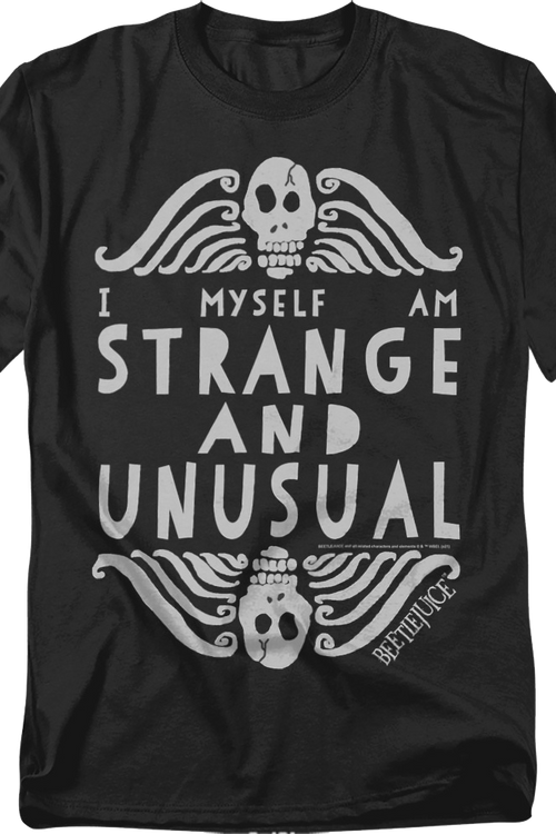I Myself Am Strange And Unusual Beetlejuice T-Shirt