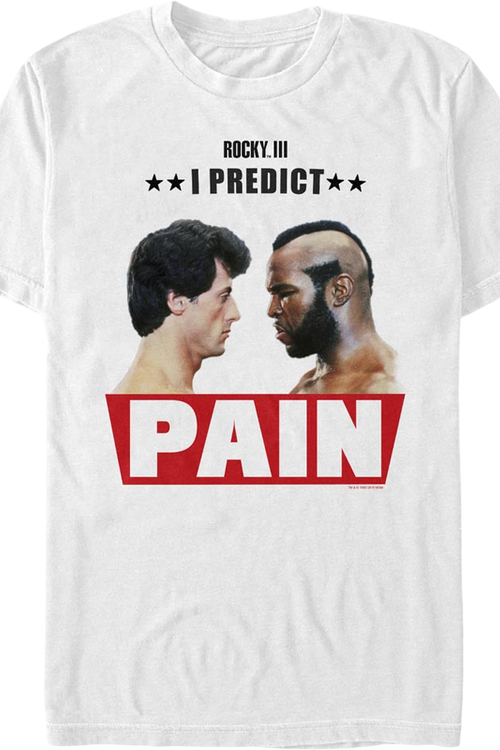 I Predict Pain Rocky III T-Shirt