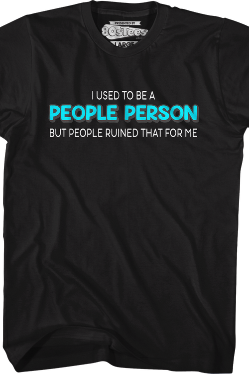 I Used To Be A People Person T-Shirt