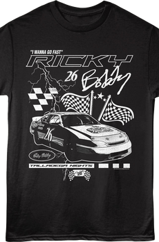 I Wanna Go Fast Talladega Nights T-Shirt