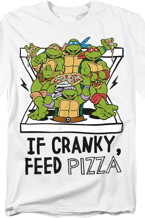 If Cranky Feed Pizza Teenage Mutant Ninja Turtles T-Shirt