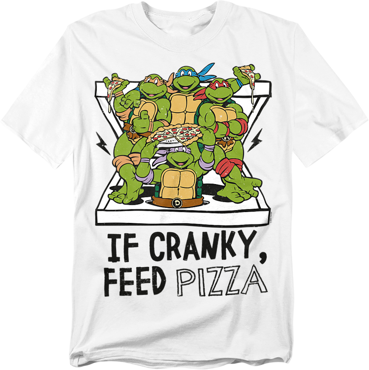 If Cranky Feed Pizza Teenage Mutant Ninja Turtles T-Shirt