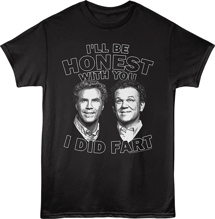 I'll Be Honest With You I Did Fart Step Brothers T-Shirt