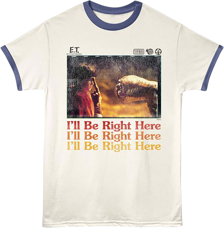 I'll Be Right Here E.T. The Extra-Terrestrial Ringer Shirt