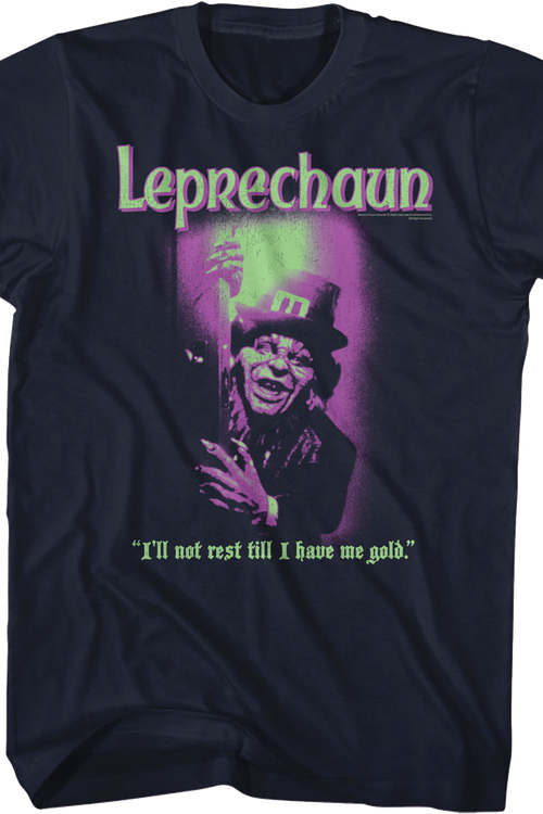 I'll Not Rest Till I Have Me Gold Leprechaun T-Shirt