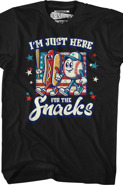 I'm Just Here For The Snacks T-Shirt