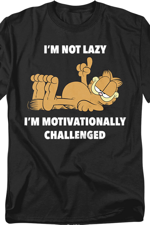I'm Not Lazy I'm Motivationally Challenged Garfield T-Shirt